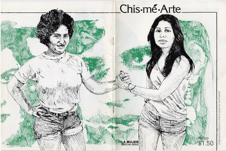 ChismeArte front and back magazine cover for La Mujer, Special Issue. Vol.1 Issue 4, 1977-78 Cover Artist: John Valadez: “Unidad,” Pen & Ink, 1978